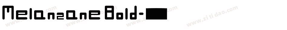 Melanzane Bold字体转换